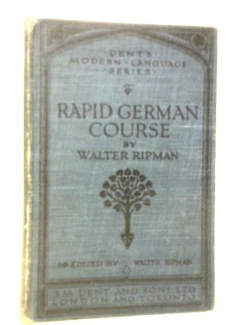 A Rapid German Course von Walter Ripman