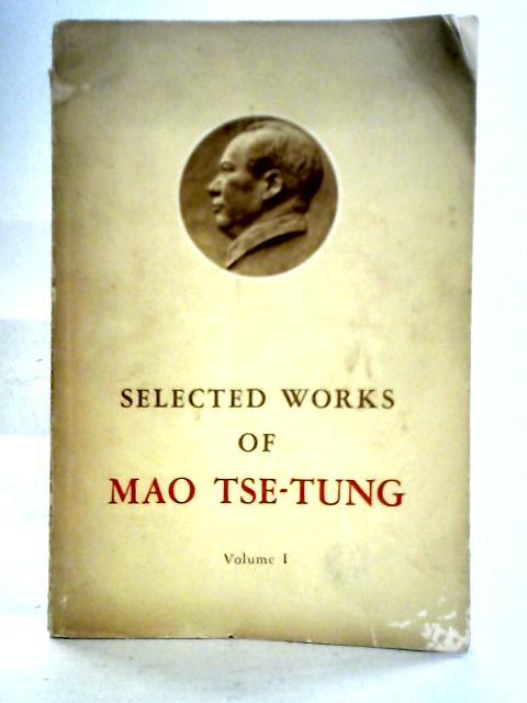 Selected Works of Mao Tse-Tung Volume I von Mao Tse-Tung
