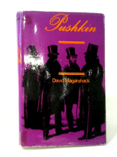 Pushkin: A Biography von David Magarshack