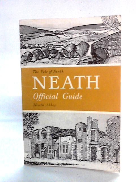The Borough of Neath - Official Guide By unstated