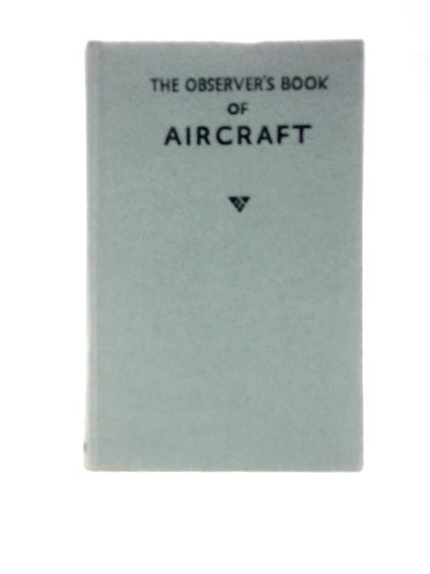 The Observer's Book of Aircraft von William Green