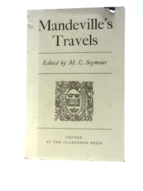 Mandeville's Travels By M. C.Seymour (Ed.)