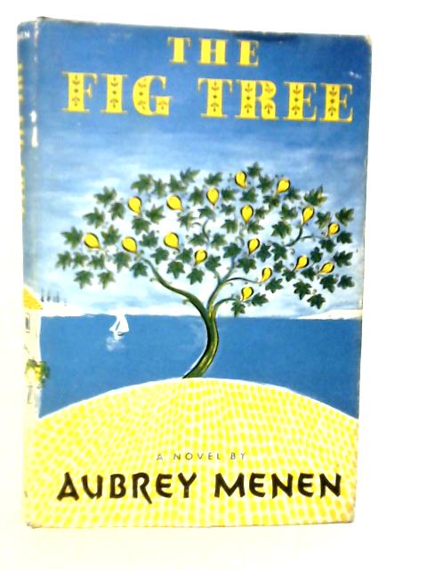 The Fig Tree By Aubrey Menen