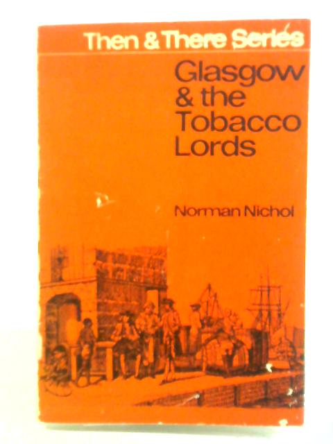 Glasgow & The Tobacco Lords By Normman Nichol