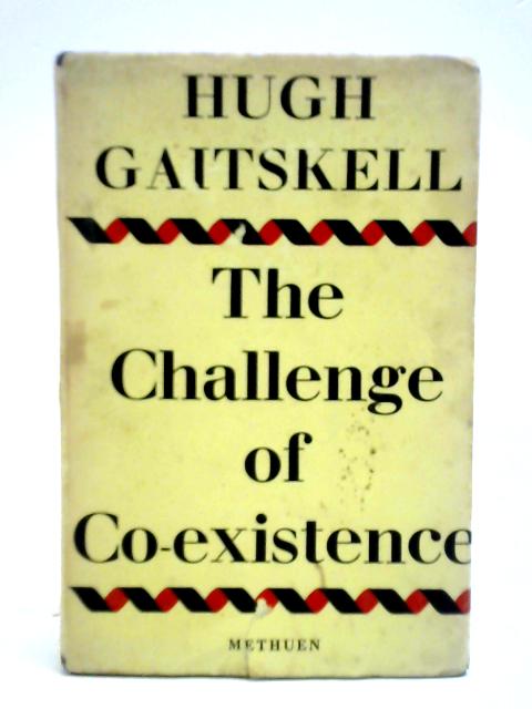 The Challenge Of Co-existence By Hugh Gaitskell