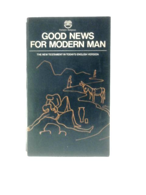 Good News For Modern Man