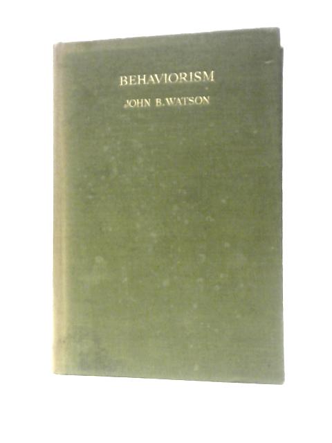 Behaviorism By John Broadus Watson