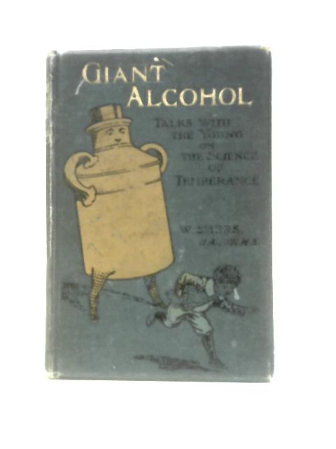 Giant Alcohol By Rev. William Spiers
