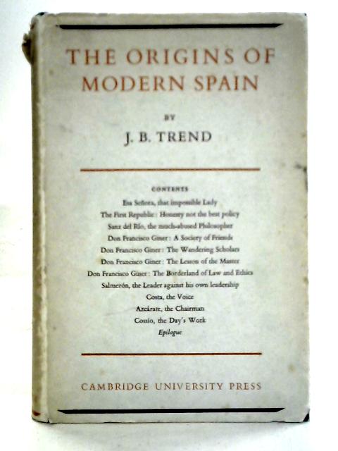 The Origins Of Modern Spain par J. B. Trend