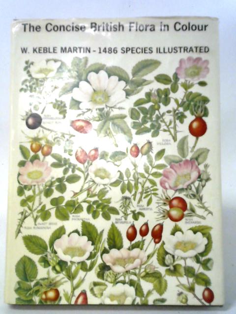 The Concise British Flora in Colour von W. Keble Martin