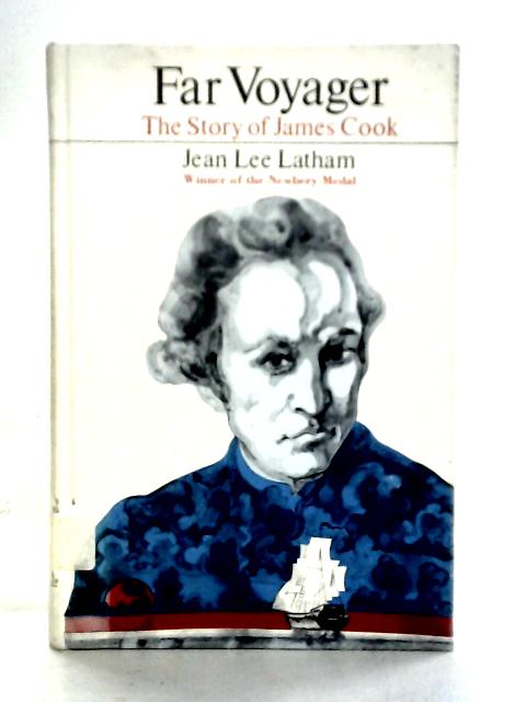 Far Voyager - The Story Of James Cook von Jean Lee Latham