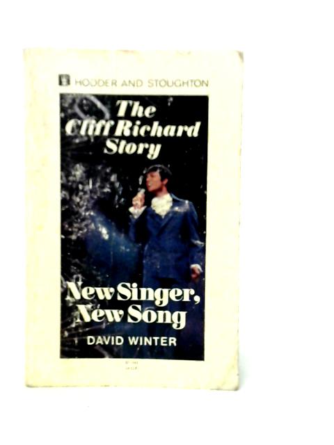 New Singer, New Song: The Cliff Richard Story par David Winter