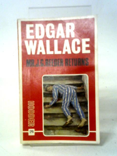 Mr J.G. Reeder Returns By Edgar Wallace