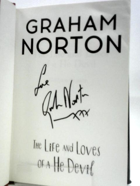 The Life and Loves of a He Devil: A Memoir By Graham Norton