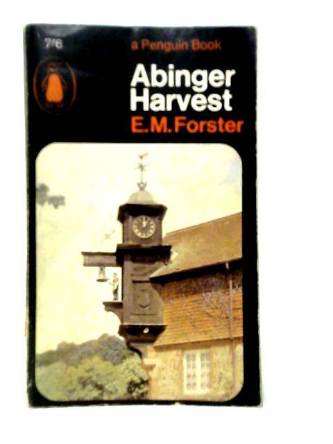 Abinger Harvest By E.M.Forster