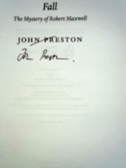 Fall - The Mystery Of Robert Maxwell By John Preston