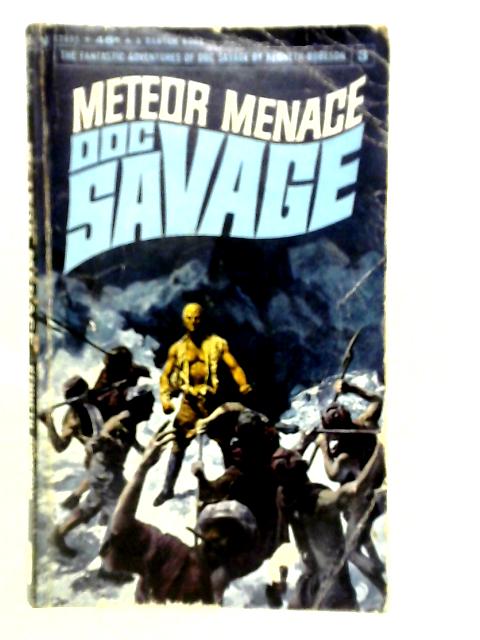 Doc Savage: Meteor Menace von Kenneth Robeson