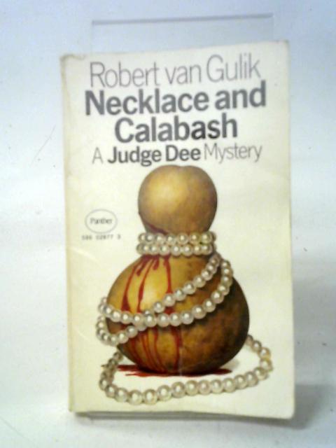 Necklace and Calabash By Robert van Gulik