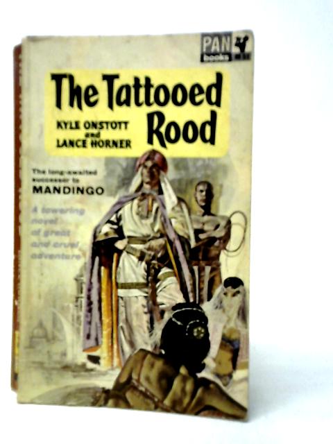 The Tattooed Rood By Kyle Onstott