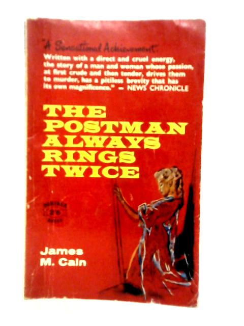 The Postman Always Rings Twice By James M.Cain