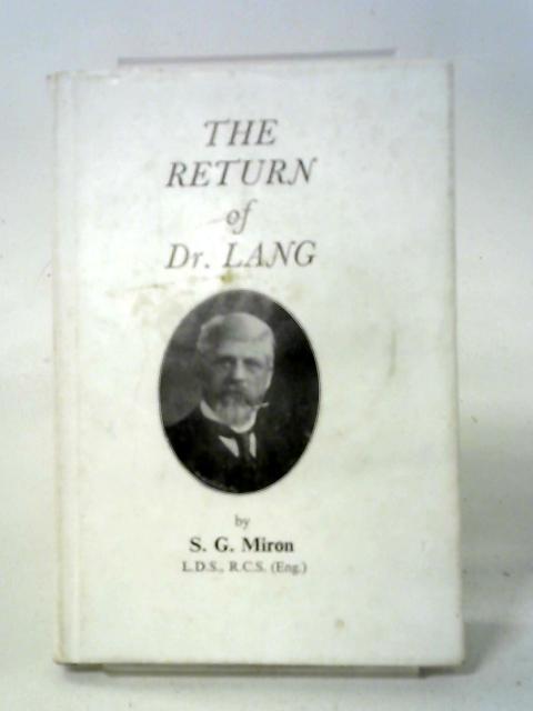 The Return of Dr. Lang By S. G. Miron