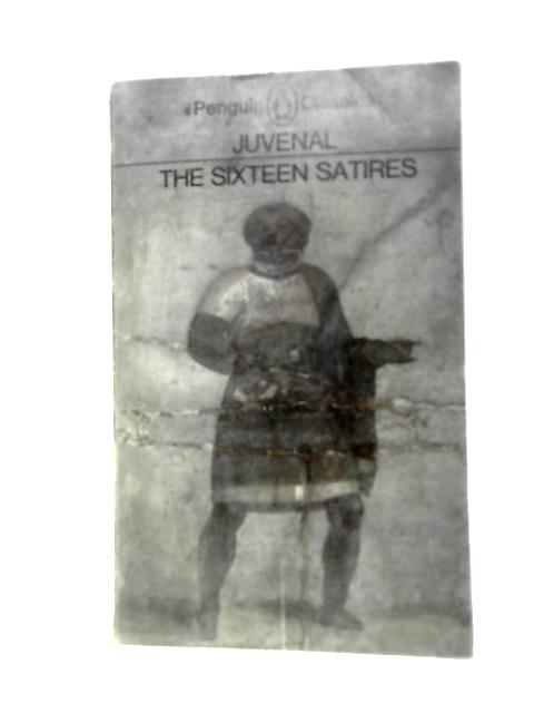 The Sixteen Satires von Juvenal Peter Green (Trans. & Ed.)