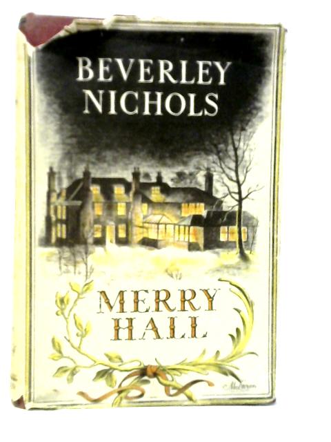 Merry Hall By Beverley Nichols