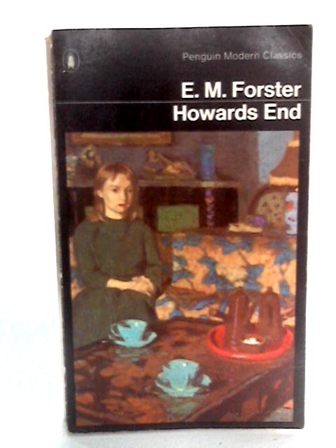 Howards End By E. M. Forster