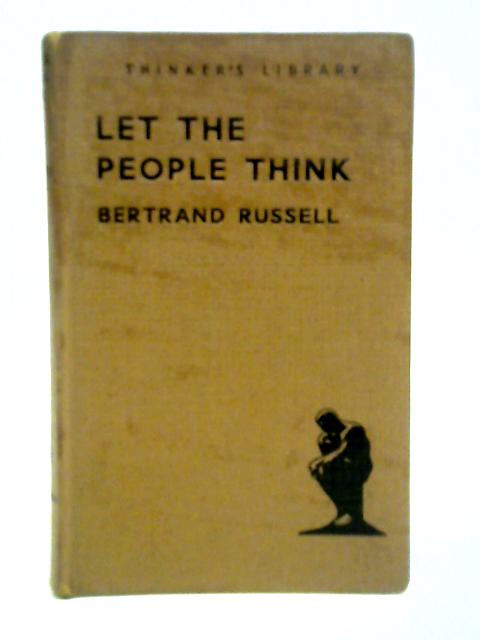 Let The People Think By Bertrand Russell
