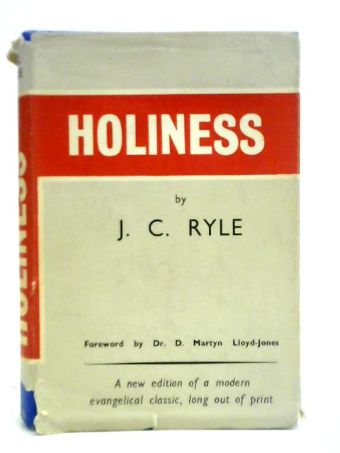 Holiness By J. C. Ryle