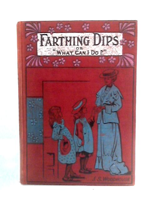 Farthing Dips By J.S Woodhouse