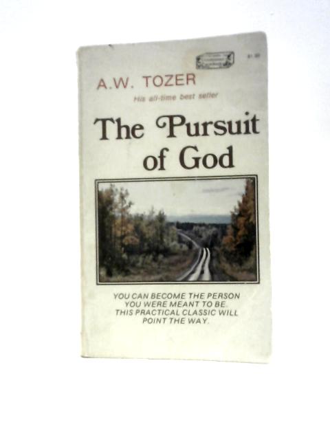 The Pursuit of God By A. W. Tozer
