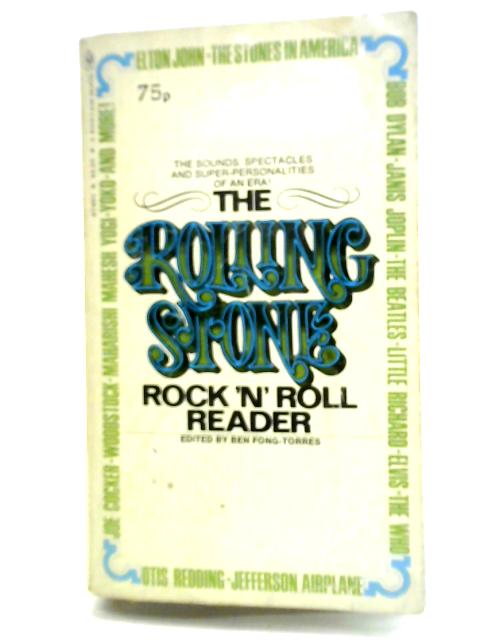 The 'Rolling Stone' Rock 'n' Roll Reader By Ben Fong-Torres