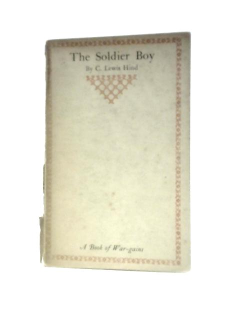 The Soldier Boy By C. Lewis Hind