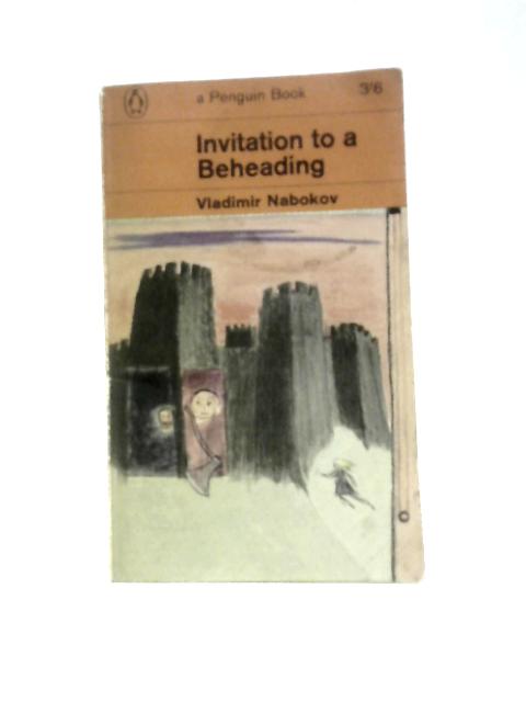 Invitation to a Beheading By Vladimir Nabokov