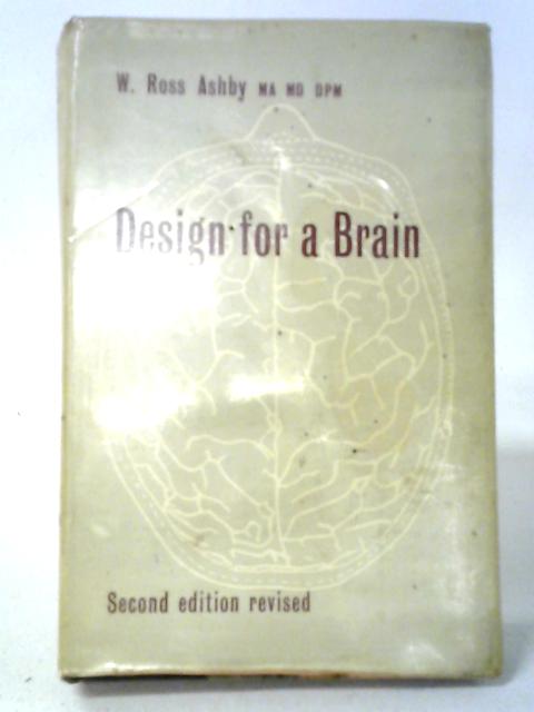 Design For A Brain By W. Ross Ashby