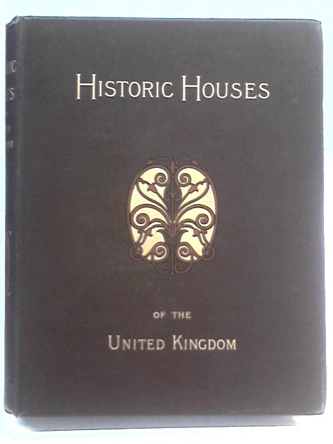 Historic Houses Of The United Kingdom von Unstated