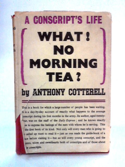 What! No morning tea? By Anthony Cotterell