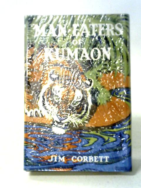 Man-Eaters of Kumaon von Jim Corbett