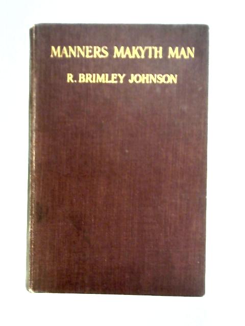 Manners Makyth Man von R. Brimley Johnson