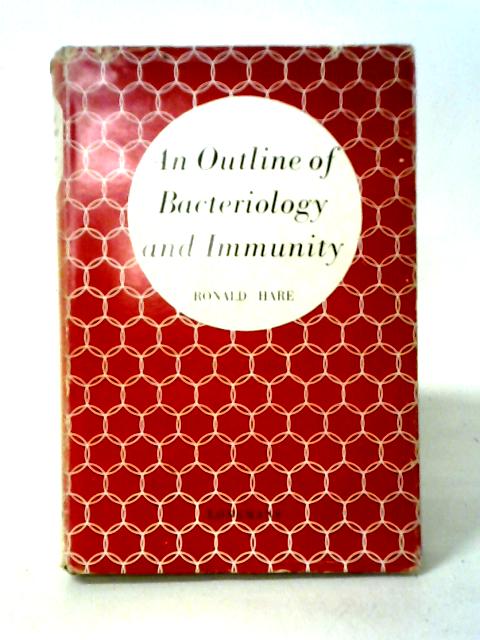 An Outline of Bacteriology and Immunity par Ronald Hare