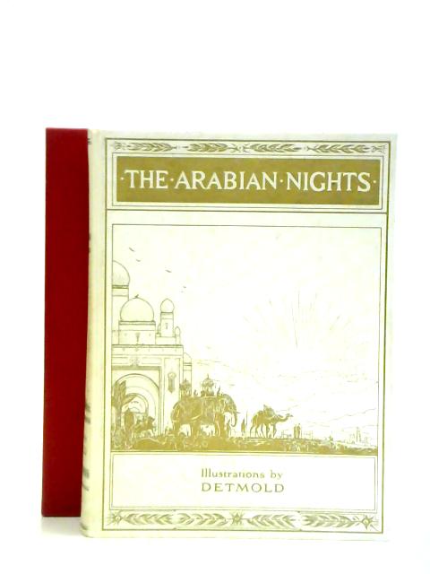 The Arabian Nights By E. J. Detmold (illus.)