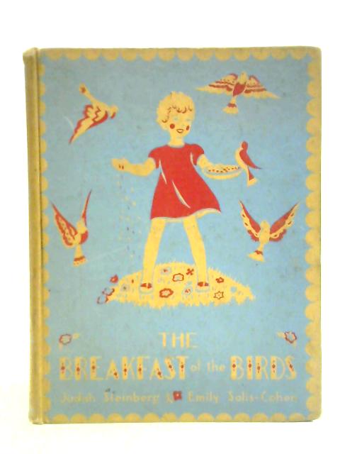 The Breakfast of the Birds and Other Stories By Emily Solis-Cohen