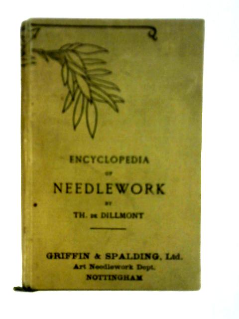 Encyclopedia of Needlework von Therese De Dillmont