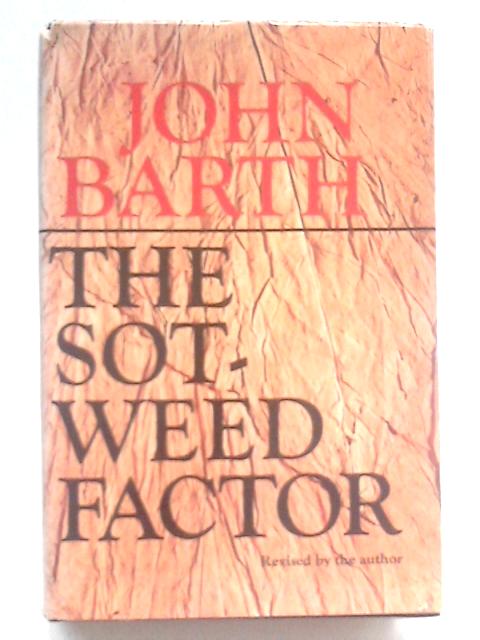 The Sot-Weed Factor By John Barth