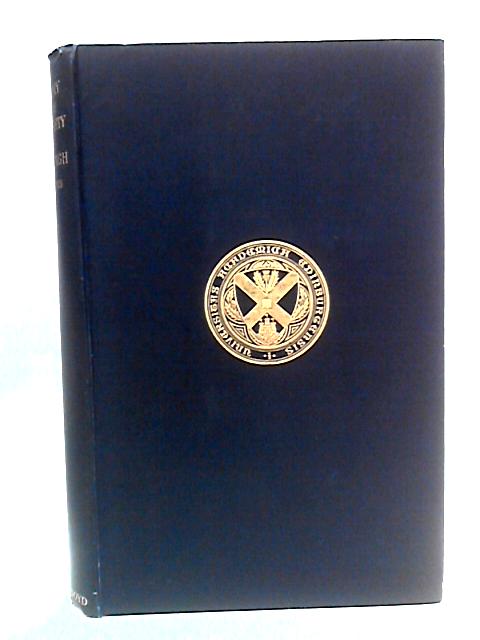 History of the University of Edinburgh, 1883-1933 von A. Logan Turner Ed.