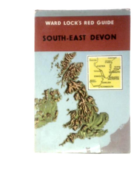 Ward Lock Red Guide - South East Devon - from Axe to Teign By R J W Hammond