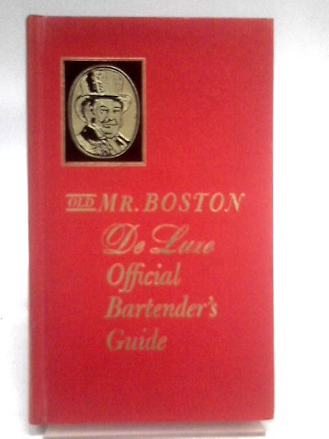 Old Mr Boston's Deluxe Official Bartender's Guide By Leo Cotton