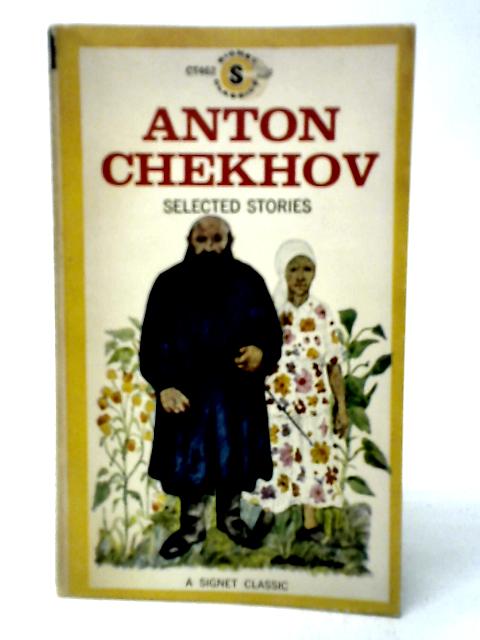 Anton Chekhov Selected Stories By Anton Chekhov