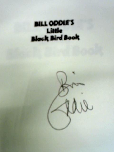 Bill Oddie's Little Black Bird Book By Bill Oddie